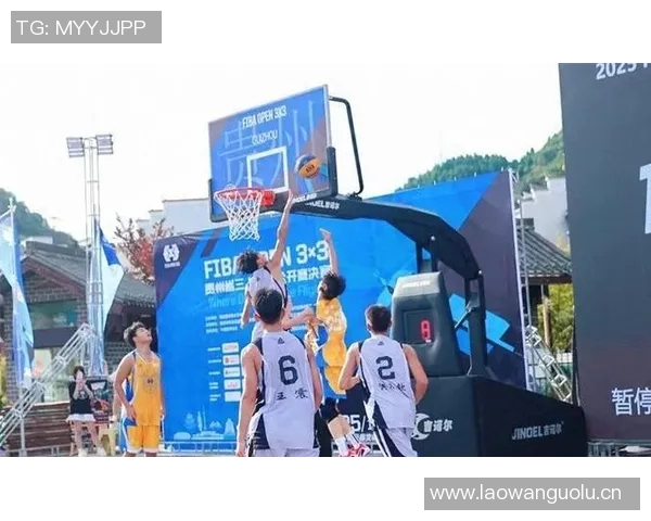 2025FIBAOpen3x3贵州省三人篮球公开赛决赛将在镇远古城精彩开幕 2025FIBAOpen3x3贵州省三人篮球公开赛决赛将在镇远古城精彩开幕