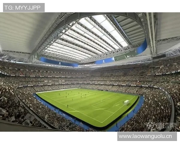 皇马计划将伯纳乌打造成全年盈利的超级商业中心年收入超10亿